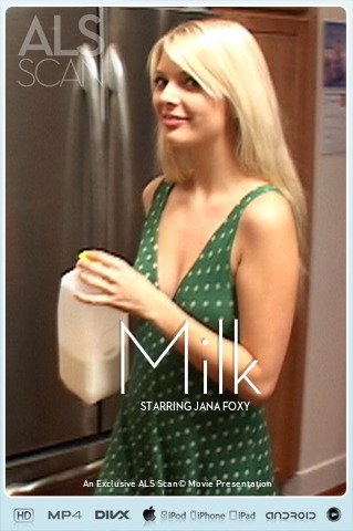 Jana Foxy - `Milk` - for ALS SCAN Jana Foxy - `Milk` - for ALS SCAN